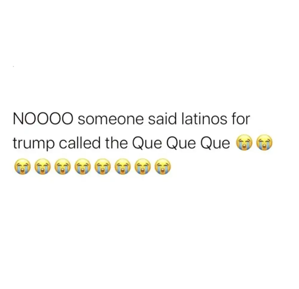 latinos que que que