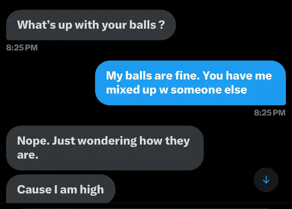 whats up with your balls