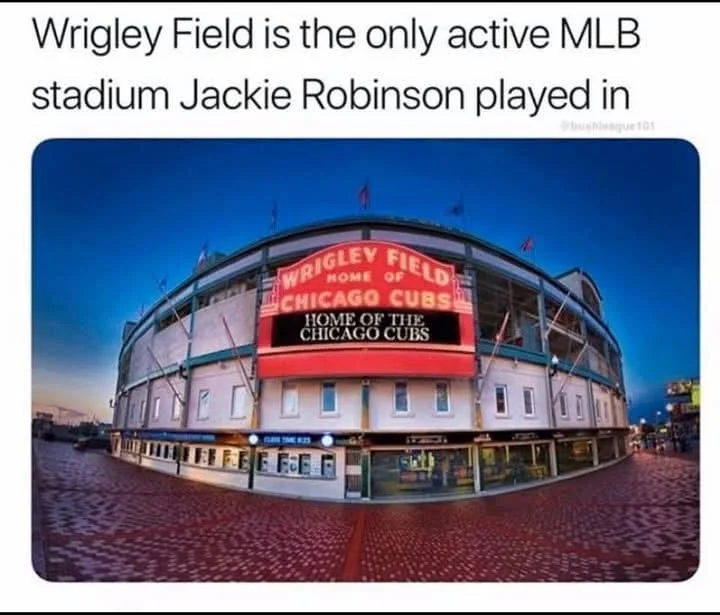 wrigley field is the only active stadium jackie robinson played in