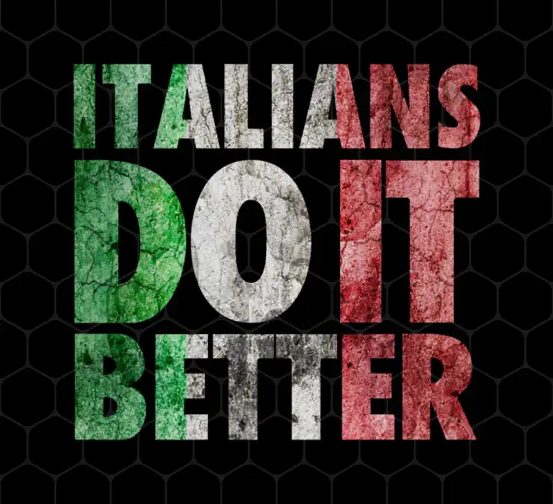 italians do it better